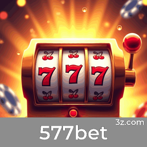 577bet: Estável, Seguro e Otimizado para o Brasil